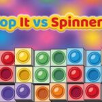 Pop It vs Spinner