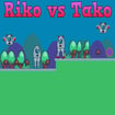 Riko vs Tako